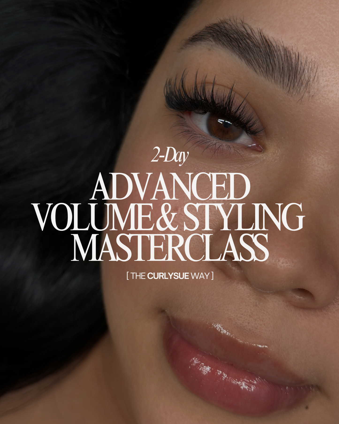 2-DAY 1:1 Advanced Volume Styling Masterclass