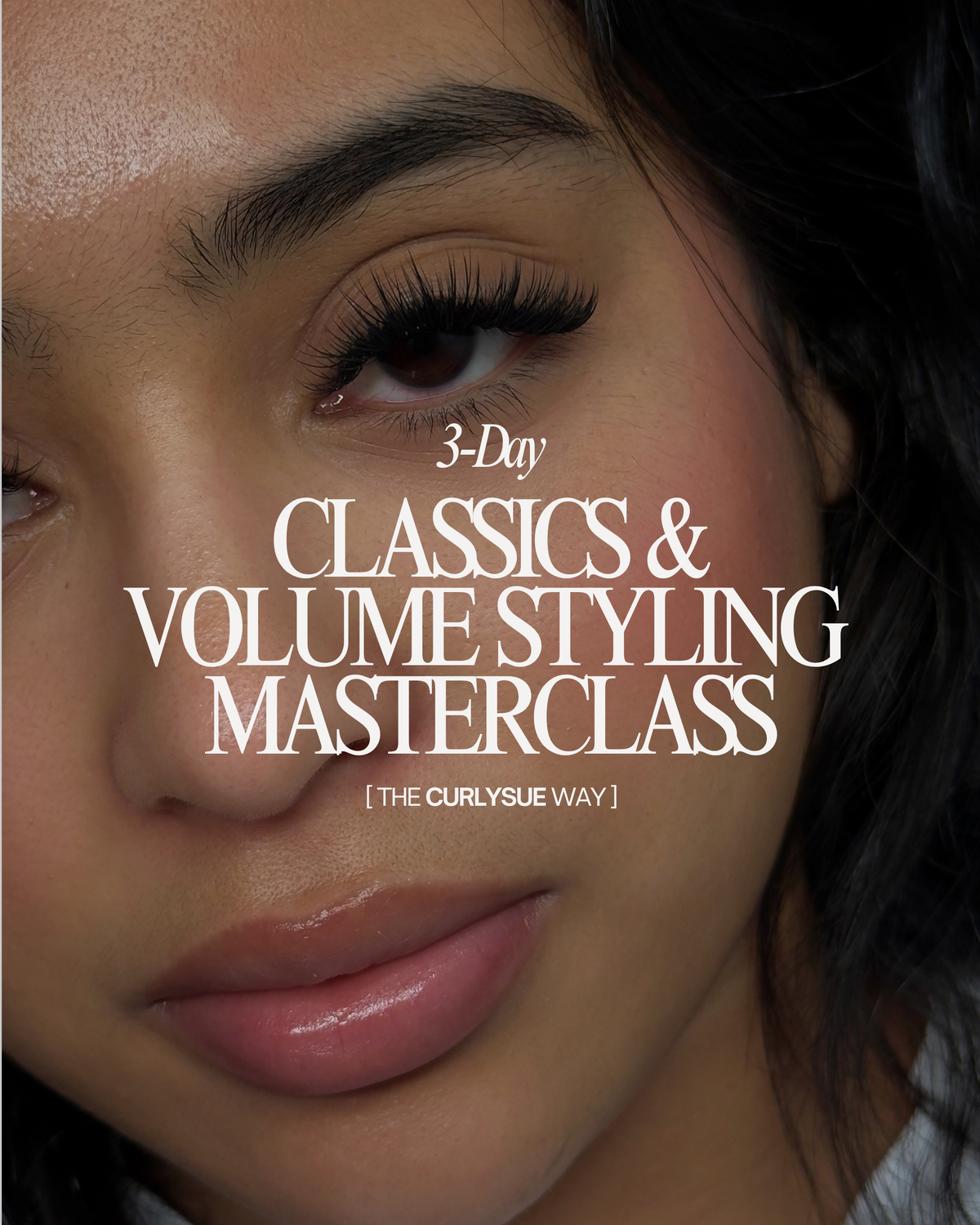 3-DAY 1:1 Classic & Volume Styling Masterclass (Deposit)